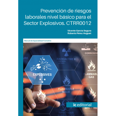 Prevención de riesgos laborales nivel básico para el Sector Explosivos. CTRR0012
