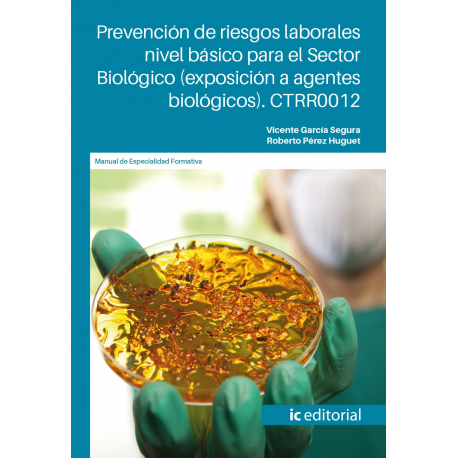 Prevención de riesgos laborales nivel básico para el Sector Biológico (exposición a agentes biológicos). CTRR0012