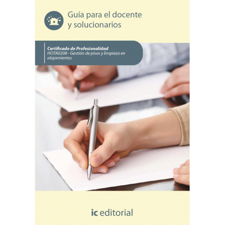 	Gestión de pisos y limpieza en alojamientos. HOTA0208 - Guía para el docente y solucionarios