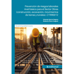 Prevención de riesgos laborales nivel básico para el Sector Obras (construcción, excavación, movimientos... CTRR0012