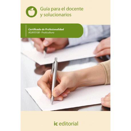 Fruticultura. AGAF0108 - Guía para el docente y solucionarios