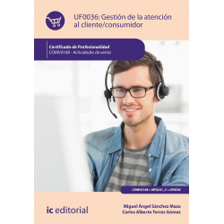 Gestión de la atención al cliente/consumidor. COMV0108