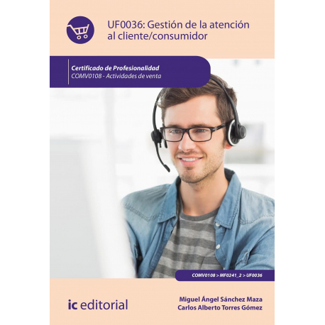 Gestión de la atención al cliente/consumidor. COMV0108