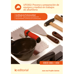 Proceso y preparación de equipos y medios en trabajos de albañilería. EOCB0109 