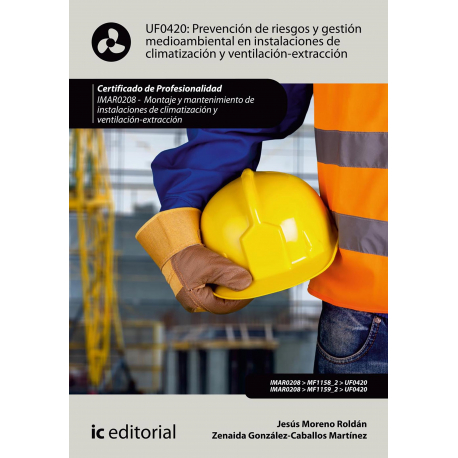 Prevención de Riesgos y gestión medioambiental en instalaciones de climatización y ventilación-extracción. IMAR0208