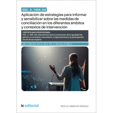 SSC_A_1404_04. Aplicación de estrategias para informar y sensibilizar sobre las medidas de conciliación en los diferentes...