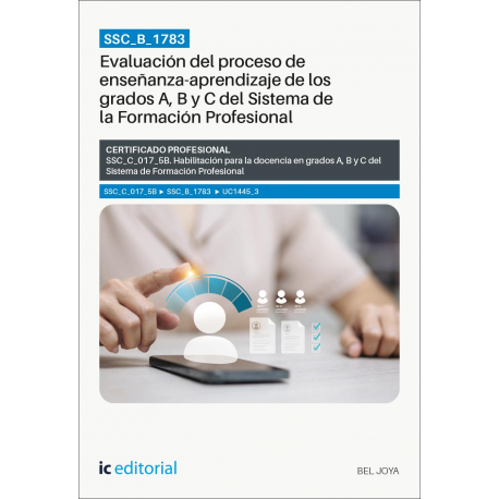 SSC_B_1783. Evaluación del proceso de enseñanzaaprendizaje de los grados A, B y C del Sistema de la Formación Profesional