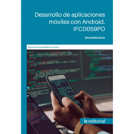 Desarrollo de aplicaciones móviles con Android. IFCD059PO