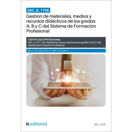 SSC_B_1706. Gestión de materiales, medios y recursos didácticos de los grados A, B y C del Sistema de Formación Profesional