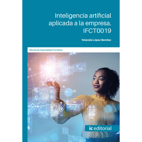 Inteligencia artificial aplicada a la empresa. IFCT0019