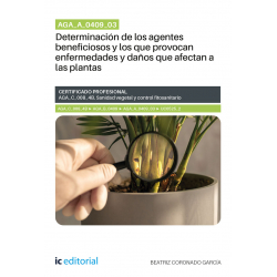AGA_A_0409_03. Determinación de los agentes beneficiosos y los que provocan enfermedades y daños que afectan a las plantas