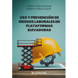 Uso y Prevención de Riesgos Laborales en Plataformas Elevadoras