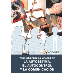 Tecnicas para la mejora de la autoestima, el autocontrol y la comunicacion