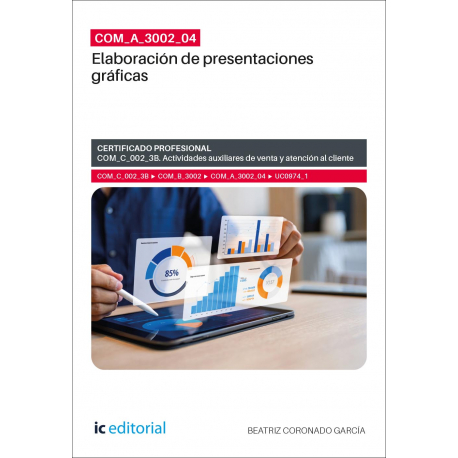 COM_A_3002_04. Elaboración de presentaciones gráficas