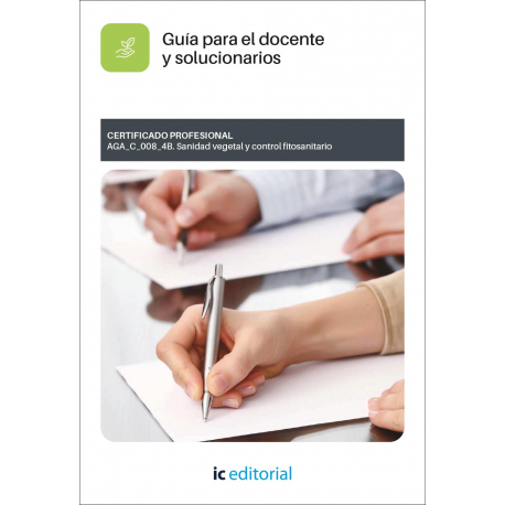 AGA_C_008_4B. Sanidad vegetal y control fitosanitario Guía para el docente y solucionarios