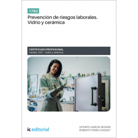1782. Prevención de riesgos laborales. Vidrio y cerámica