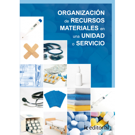 Organizacion de recursos materiales en una unidad o servicio