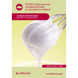 Elaboraciones complementarias en panaderia y bolleria UF0293