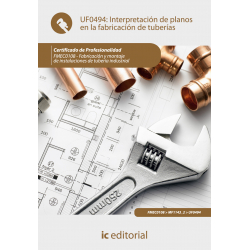 Interpretación de planos en la fabricación de tuberías  UF0494