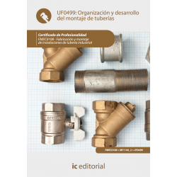 Organización y desarrollo del montaje de tuberías  UF0499