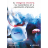 La inteligencia emocional y su trascendencia en la organización empresarial