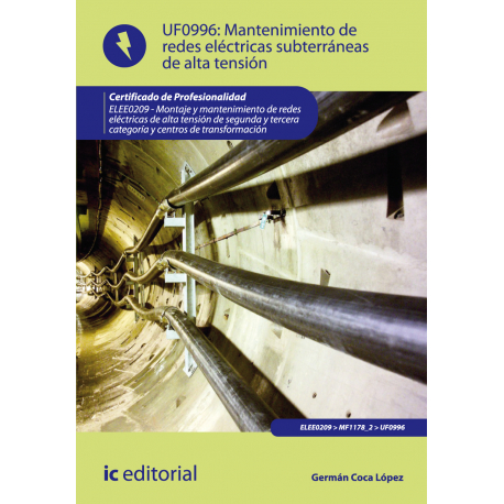 Mantenimiento  de redes eléctricas subterráneas de alta tensión UF0996