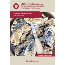 Preelaboración y conservación de pescados, crustáceos y moluscos. HOTR0408