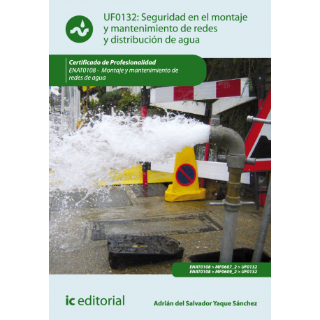 Seguridad en el montaje y mantenimiento de redes y distribución de agua UF0132