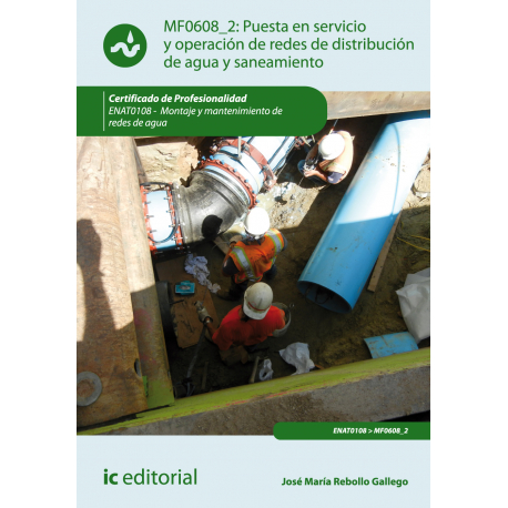 Puesta en servicio y operación de redes de  distribución de agua y saneamiento MF0608_2 