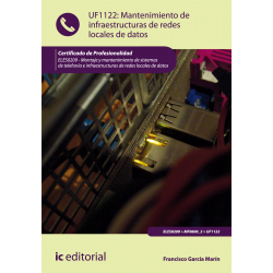 Mantenimiento de infraestructuras de redes locales de datos UF1122