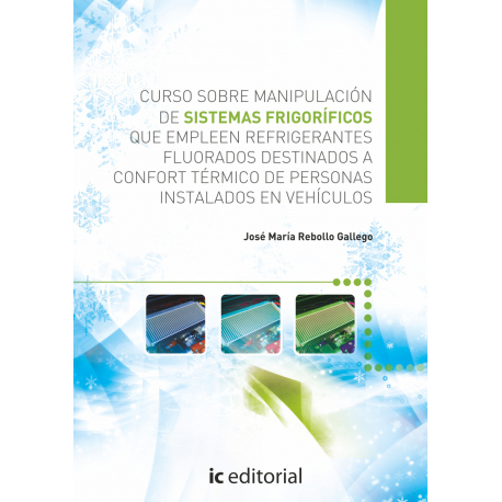 Curso sobre manipulación de sistemas frigoríficos que empleen refrigerantes fluorados destinados a confort térmico de personas