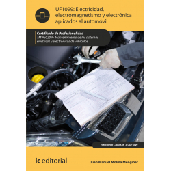 Electricidad, electromagnetismo y electrónica aplicados al automóvil UF1099