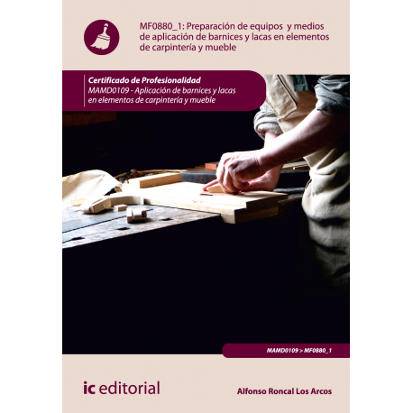 Preparación de equipos y medios de aplicación de  barnices y lacas en elementos de carpintería y mueble MF0880_1