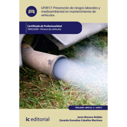 Prevención de riesgos laborales y medioambientales en  mantenimiento de vehículos UF0917