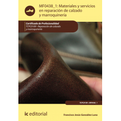 Materiales y servicios en reparación de calzado y marroquinería MF0438_1