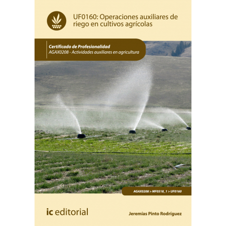 Operaciones auxiliares de riego en cultivos agrícolas UF0160