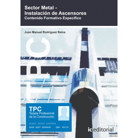 TPC Sector Metal - Instalación de ascensores. Contenido Formativo Específico