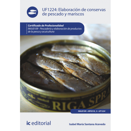 Elaboración de conservas de pescado y mariscos UF1224