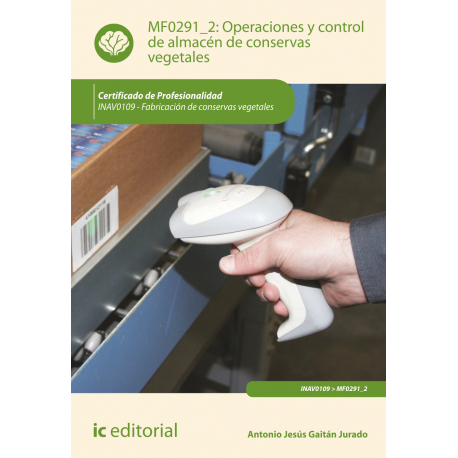 Operaciones y control de almacén de conservas vegetales MF0291_2