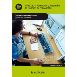 Recepción y despacho de trabajos de reprografía. ARGI0309 