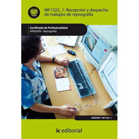 Recepción y despacho de trabajos de reprografía. ARGI0309