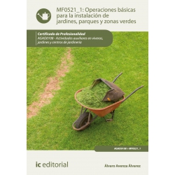 Operaciones básicas para la instalación de jardines, parques y zonas verdes. AGAO0108