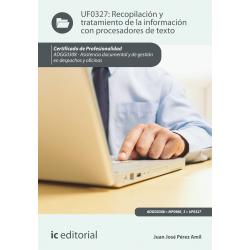 Recopilación y tratamiento de la información con procesadores de texto  UF0327