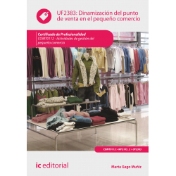 Dinamización del punto de venta en el pequeño comercio UF2383