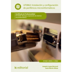 Instalación y configuración de periféricos microinformáticos. IFCT0309 