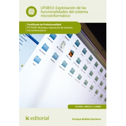Explotación de las funcionalidades del sistema microinformático. IFCT0309 