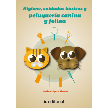 Higiene, cuidados básicos y peluquería canina y felina