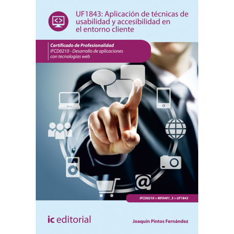 Aplicación de técnicas de usabilidad y accesibilidad en el entorno cliente UF1843