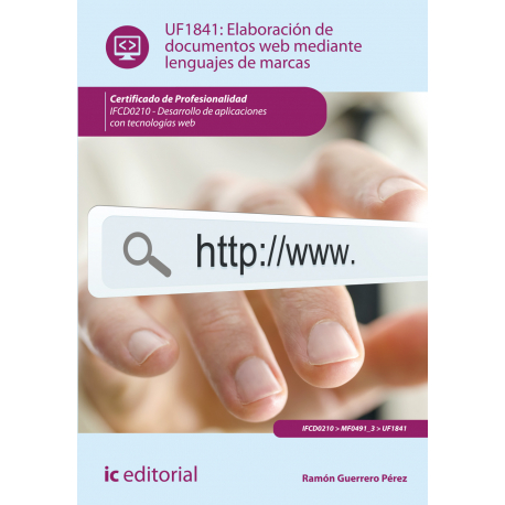 Elaboración de documentos web mediante lenguajes de marcas UF1841