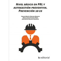 Nivel básico en PRL y autogestión preventiva. Prevención 10-25